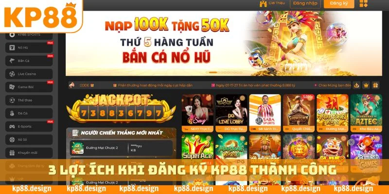 3 lợi ích khi đăng ký KP88 thành công