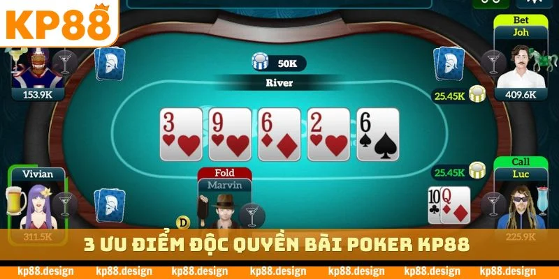 3 ưu điểm độc quyền bài poker KP88