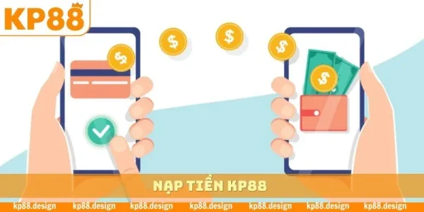 nạp tiền kp88