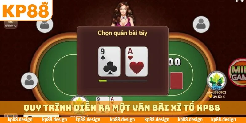 Quy trình diễn ra một ván bài xì tố KP88